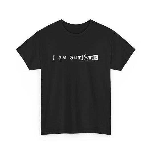 I am Autistic Unisex Heavy Cotton Tee